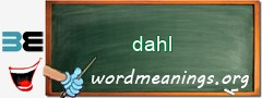 WordMeaning blackboard for dahl